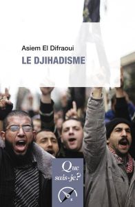 Le djihadisme. 2e édition - El Difraoui Asiem
