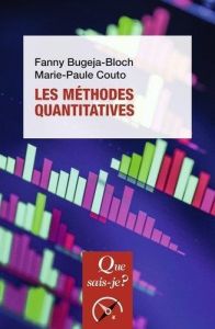 Les méthodes quantitatives - Bugeja-Bloch Fanny - Couto Marie-Paule