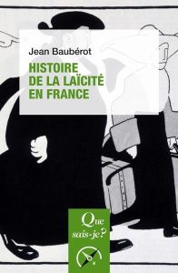 Histoire de la laïcité en France - Baubérot Jean