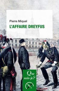 L'affaire Dreyfus. 12e édition - Miquel Pierre
