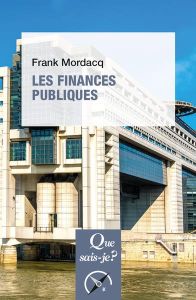 Les finances publiques. 6e édition - Mordacq Frank