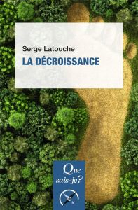 La décroissance. 2e édition - Latouche Serge