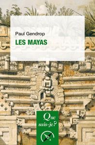 Les mayas. Edition 2022 - Gendrop Paul