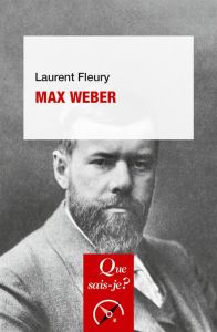 Max Weber. 4e édition - Fleury Laurent