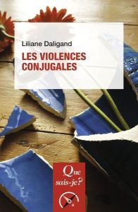 Les Violences conjugales. 3e édition - Daligand Liliane