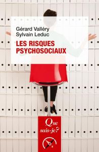 Les Risques psychosociaux - Leduc Sylvain - Vallery Gérard