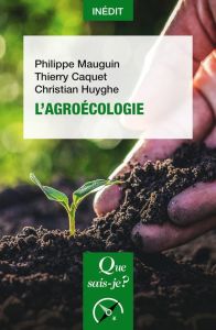 L'agroécologie - Mauguin Philippe - Caquet Thierry - Huyghe Christi