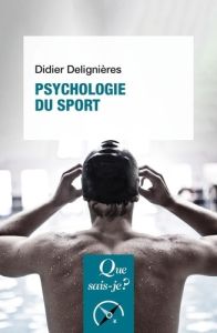 Psychologie du sport. 5e édition - Delignières Didier