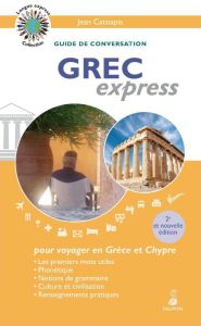 Grec express. 2e édition - Catsiapis Jean