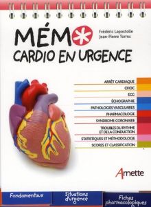 Mémo cardio en urgence - Lapostolle Frédéric - Torres Jean-Pierre