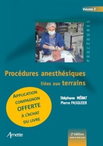 Procédures anesthésiques liées aux terrains. Volume 2 - Mérat Stéphane - Pasquier Pierre - Danguy des Dése