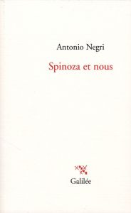 Spinoza et nous - Negri Antonio - Revel Judith