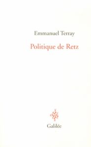 Politique de Retz - Terray Emmanuel