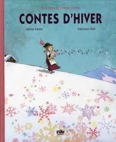 Contes d'hiver - Kérillis Hélène - Girel Stéphane