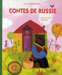 Contes de Russie - Cadier Florence - Nille Peggy