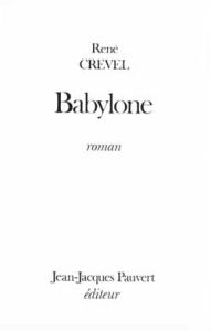 Babylone - Crevel René