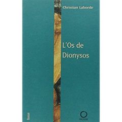 L'os de Dionysos - Laborde Christian