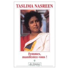 Femmes, manifestez-vous ! - Nasreen Taslima - Bhattacharja Shishir - Reveillé