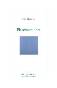 Placement libre - Balaert Ella