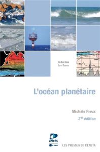 L'océan planétaire. 2e édition - Fieux Michèle - Minster Jean-François
