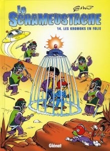 Le Scrameustache Tome 14 : Les Kromoks en folie - GOS/WALT