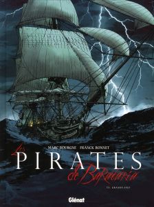 Les pirates de Barataria Tome 3 : Grande-Isle - Bourgne Marc - Bonnet Franck - Faucon Patricia - P
