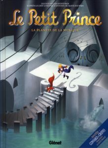 Le Petit Prince Tome 3 : La planète de la musique - Dorison Guillaume - Poli Didier - Mazel Lucy - Dro