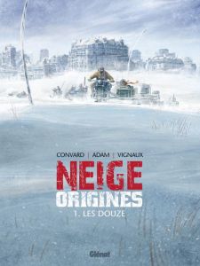 Neige origines Tome 1 : Les Douze - Convard Didier - Adam Eric - Vignaux Frédéric - Gi