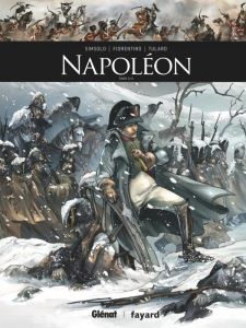 Ils ont fait l'Histoire : Napoléon Tome 3 : Troisième époque - Simsolo Noël - Tulard Jean - Fiorentino Fabrizio -