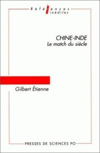 CHINE-INDE. Le match du siècle - Etienne Gilbert
