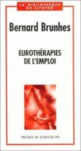 Eurothérapies de l'emploi - Brunhes Bernard