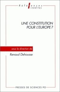 Une constitution pour l'Europe ? - Dehousse Renaud