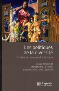 Les politiques de la diversité. Expériences anglaise et américaine - Lacorne Denis - Le Texier Emmanuelle - Esteves Oli