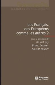 Les Français, des Européens comme les autres ? - Boy Daniel - Cautrès Bruno - Sauger Nicolas