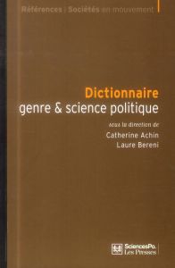 Dictionnaire genre & science politique. Concepts, objets, problèmes - Achin Catherine - Bereni Laure