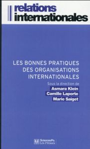 Les bonnes pratiques des organisations internationales - Klein Asmara - Laporte Camille - Saiget Marie