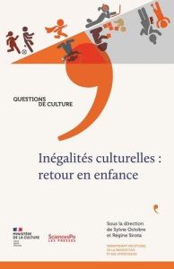Inégalités culturelles : retour en enfance - Octobre Sylvie - Sirota Régine - Berry Vincent - B