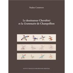 Le dessinateur Cherubini et la Grammaire de Champollion - Cherpion Nadine - Christian Martin