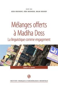Mélanges offerts à Madiha Doss. La linguistique comme engagement - Boucherit Aziza - Machhour Héba - Rouchdy Malak
