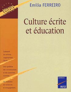 Culture écrite et éducation - Ferreiro Emilia
