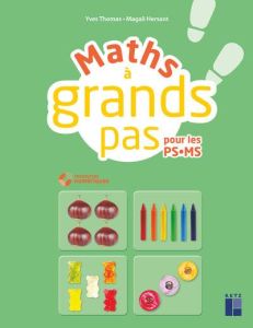 Maths à grands pas pour les PS-MS. Avec 1 CD-ROM - Thomas Yves - Hersant Magali - Chebret Sébastien