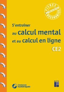 S'entraîner au calcul mental et au calcul en ligne CE2 - Quilfen Jean-François - Olivier Julie