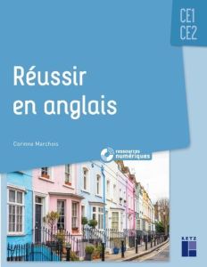 Réussir en anglais CE1-CE2. Ressources numériques, Edition 2022 - Marchois Corinne - Vernhes Aurélia