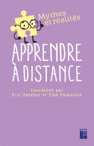 Apprendre à distance - Sanchez Eric - Paukovics Elsa