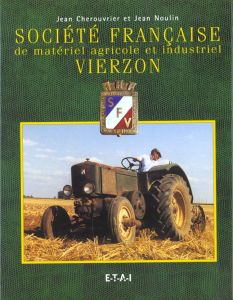 Société française de matériel agricole et industriel Vierzon - Cherouvrier Jean - Noulin Jean