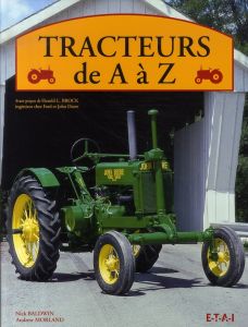 Tracteurs de A à Z - Baldwin Nick - Baldwin Andrew - Brock Harold L.