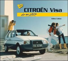 La Citroën Visa de mon père - Colboc Gilles