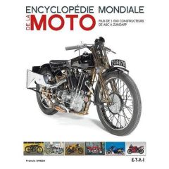 Encyclopédie mondiale de la moto. Plus de 1000 constructeurs de ABC à Zundapp - Dréer Francis