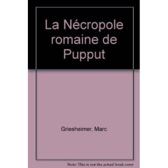 La Nécropole romaine de Pupput - Griesheimer Marc