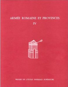 ARMEE ROMAINE ET PROVINCE IV. Prospection des vallées du nord de la Libye - Reddé Michel